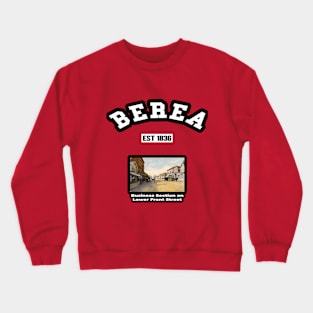 🏹 Berea Ohio USA Strong, Vintage Downtown Photo, City Pride Crewneck Sweatshirt